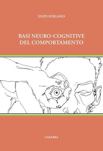 Basi Neuro-Cognitive Del Comportamento