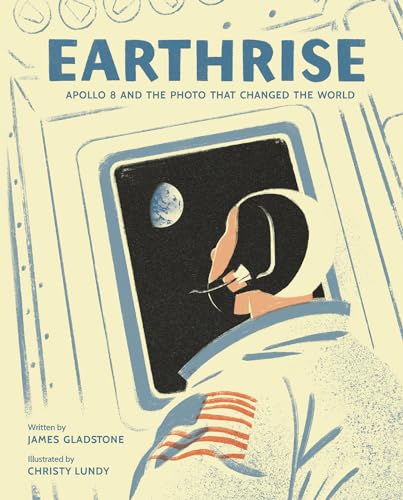 Earthrise: Apollo 8 And The Photo That Changed The World
