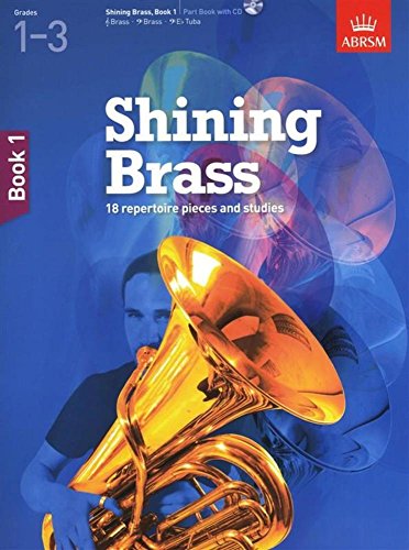 Shining Brass, Book 1: 18 Pieces For Brass, Grades 1-3, With Audio
