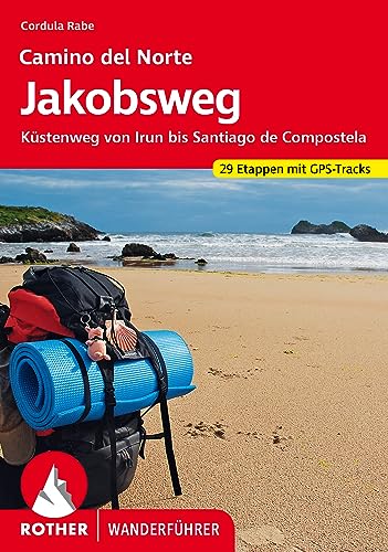 Camino Del Norte Jakobsweg: Küstenweg Von Irun Bis Santiago De Compostela. 29 Etappen Mit Gps-Tracks