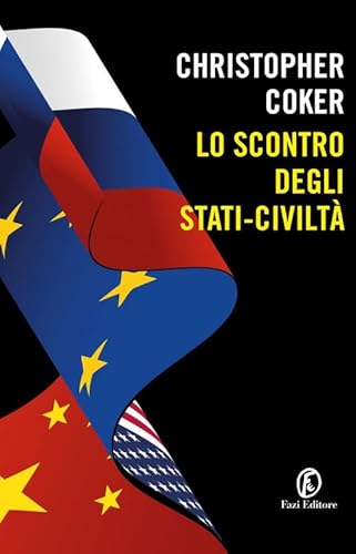 Lo Scontro Degli Stati-Civiltà
