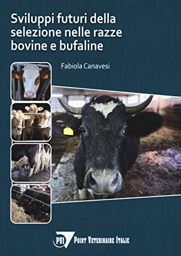 Sviluppi Della Selezione Nelle Razze Bovine E Bufaline