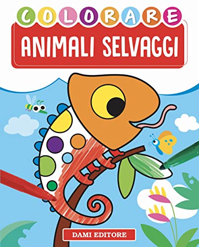 Animali Selvaggi. Ediz. A Colori