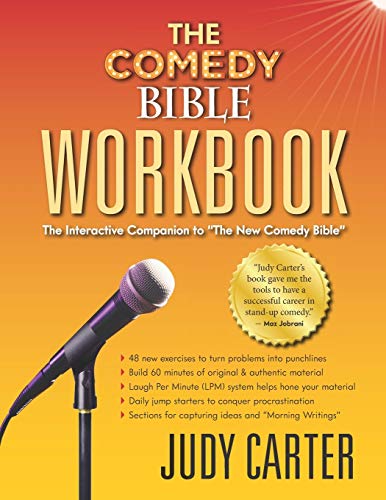 The Comedy Bible Workbook: The Interactive Companion To "The New Comedy Bible"
