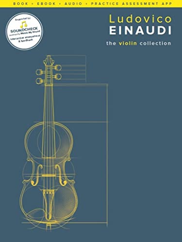 Ludovico Einaudi: The Violin Collection (Book/Online Media) [Lingua Inglese]: Book + Ebook + Audio + Practice Assessment App