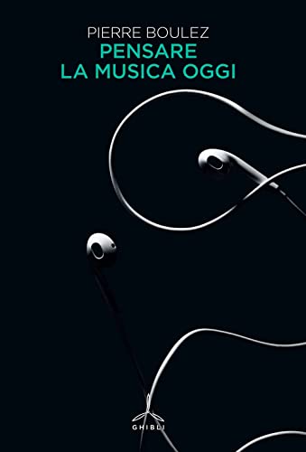 Pensare La Musica Oggi
