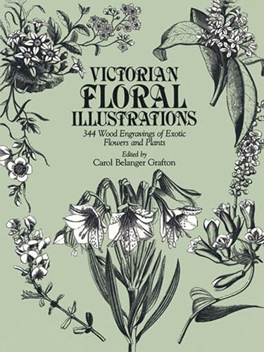Victorian Floral Illustrations: 344 Wood Engravings Of Exotic Flowers And Plants
