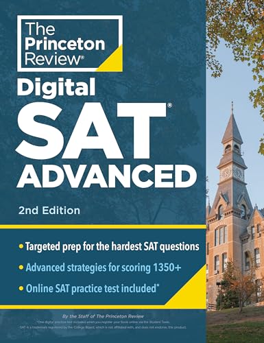 Princeton Review Digital Sat Advanced, 2Nd Edition: Prep & Practice For The Hardest Question Types On The Sat