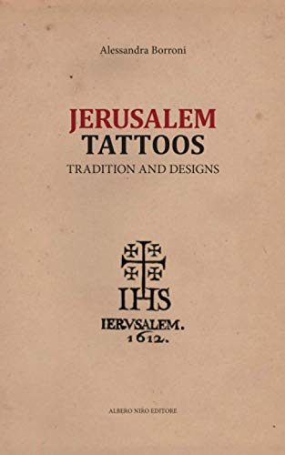 Jerusalem Tattoos: Tradition And Designs