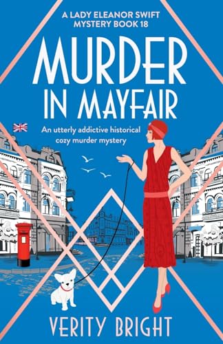 Murder In Mayfair: An Utterly Addictive Historical Cozy Murder Mystery: 18