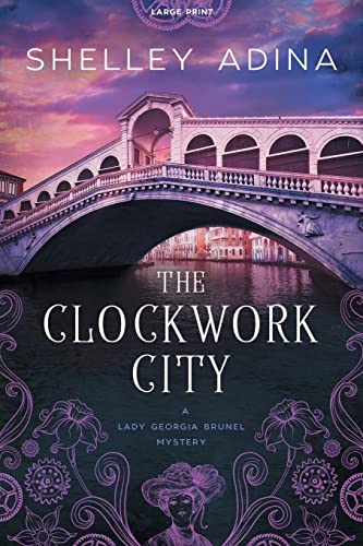 The Clockwork City: Large Print: 1
