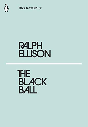 The Black Ball: Ralph Ellison