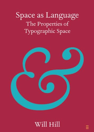 Space As Language: The Properties Of Typographic Space