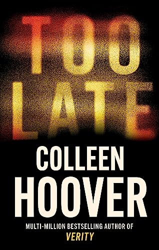 Too Late: Colleen Hoover