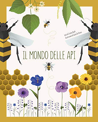 Libro Delle Api - 'Il Mondo Delle Api' Color Edition | Illustrated Guide For Beekeeping Enthusiasts, Environmental Education