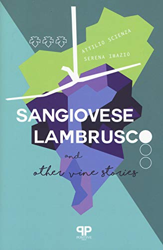 Sangiovese, Lambrusco, And Other Vine Stories
