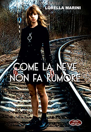 Come La Neve Non Fa Rumore. Nuova Ediz.