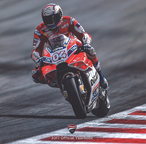Ducati Corse 2017. Official Yearbook. Ediz. Italiana E Inglese