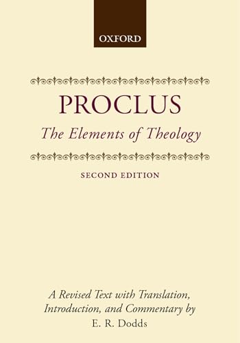 The Elements Of Theology: A Revised Text With Translation, Introduction, And Commentary (Clarendon Paperbacks)