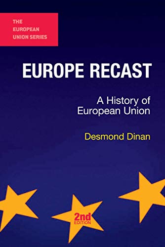 Europe Recast: A History Of European Union