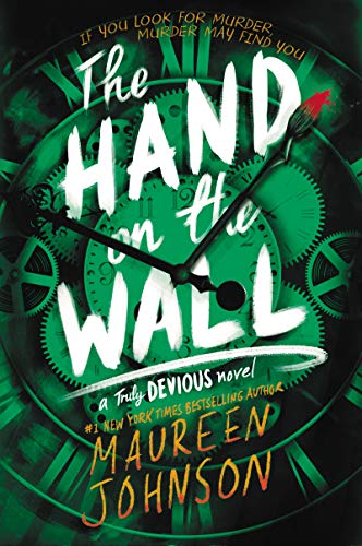 The Hand On The Wall: Maureen Johnson: 3