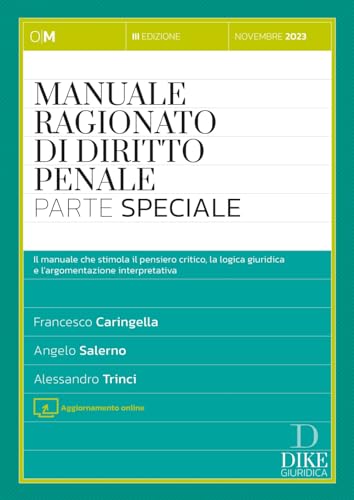 Manuale Ragionato Di Diritto Penale. Parte Speciale