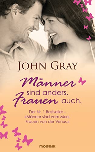 Männer Sind Anders. Frauen Auch.: Der Nr. 1 Bestseller Aus Den Usa - "Männer Sind Vom Mars. Frauen Von Der Venus."