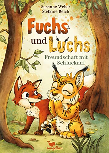 Fuchs Und Luchs - Freundschaft Mit Schluckauf: Eine Lustige Reimgeschichte Mit Ganz Viel "Hicks!"