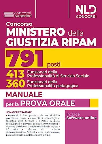 Concorso 791 Ministero Della Giustizia Ripam. Manuale Completo Per La Prova Orale