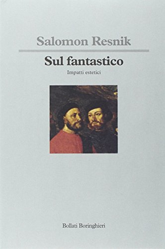 Sul Fantastico. Impatti Estetici
