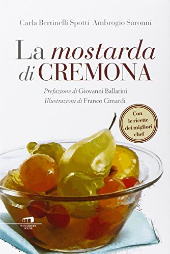 La Mostarda Di Cremona