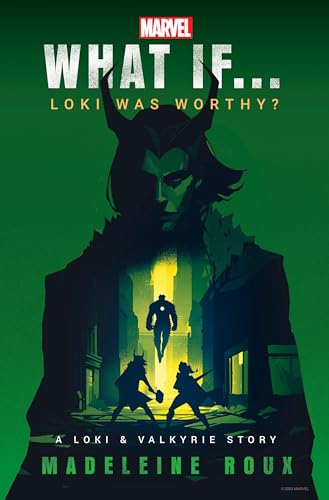 Marvel: What If...Loki Was Worthy? (A Loki & Valkyrie Story): 1