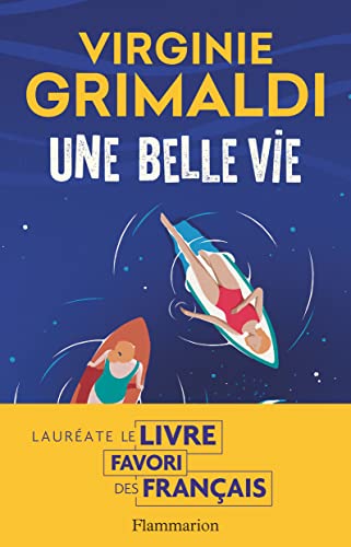 Une Belle Vie: Roman