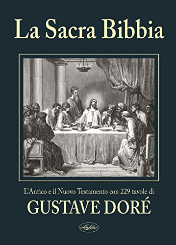 La Sacra Bibbia. Ediz. Illustrata