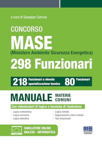 Concorso Mase (Ministero Ambiente Sicurezza Energetica) 298 Funzionari. Manuale Materie Comuni - 218 Funzionari A Elevata Specializzazione Tecnica E 8