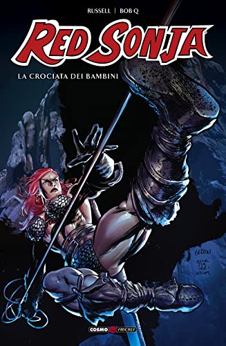 Red Sonja. La Crociata Dei Bambini (Vol. 11)