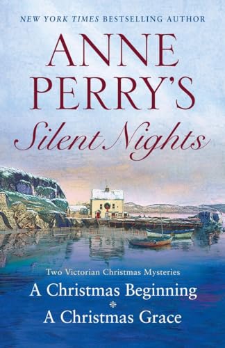 Anne Perry'S Silent Nights: Two Victorian Christmas Mysteries