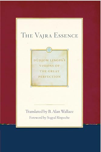 The Vajra Essence: Dudjom Lingpa'S Visions Of The Great Perfection Volume 3