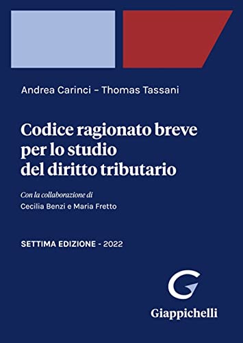 Codice Ragionato Breve Per Lo Studio Del Diritto Tributario