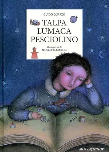 Talpa Lumaca Pesciolino. Ediz. Illustrata