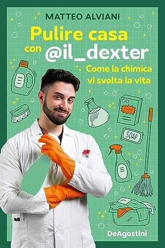 Pulire Casa Con @Il_Dexter. Come La Chimica Vi Svolta La Vita