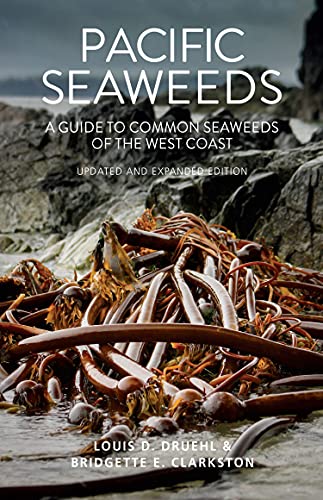 Pacific Seaweeds: Updated And Expanded Edition