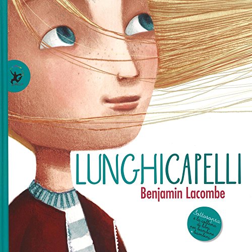 Lunghicapelli. Ediz. Illustrata