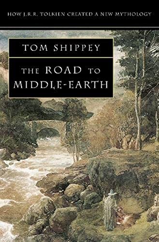 The Road To Middle-Earth: How J. R. R. Tolkien Created A New Mythology