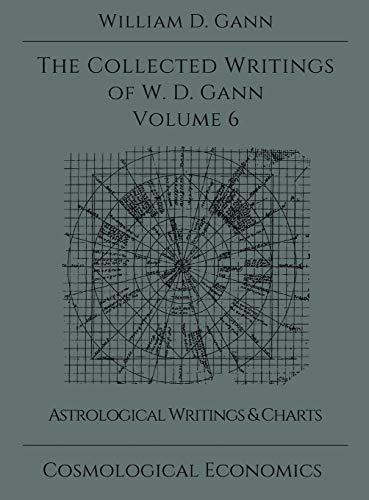 Collected Writings Of W.D. Gann - Volume 6