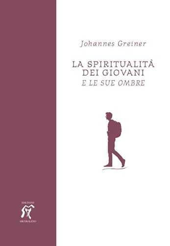 La Spiritualità Dei Giovani. E Le Sue Ombre