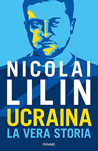 Ucraina. La Vera Storia