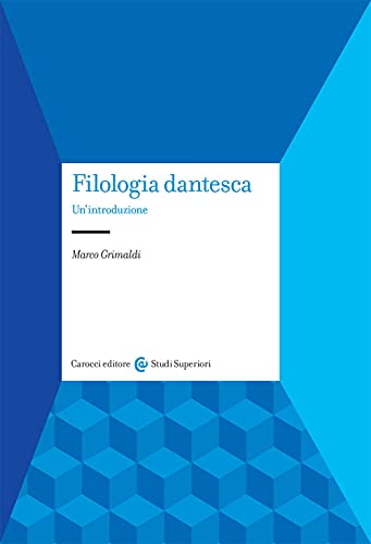 Filologia Dantesca. Un'Introduzione