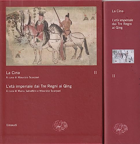 La Cina. L'Età Imperiale Dai Tre Regni Ai Qing (Vol. 2)