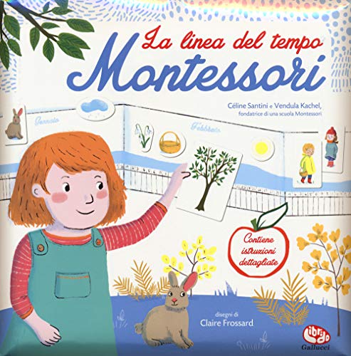 La Linea Del Tempo. Montessori. Con Adesivi. Ediz. A Colori
